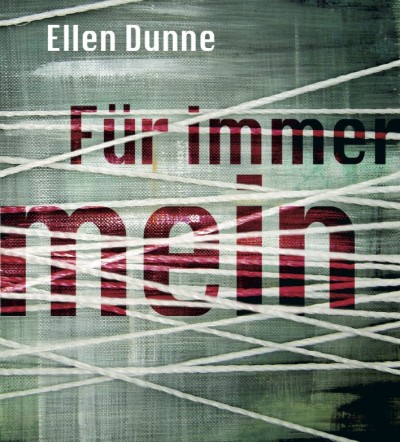 Ellen Dunne - FÜR IMMER MEIN