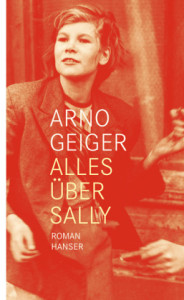 Arno Geiger - Alles über Sally